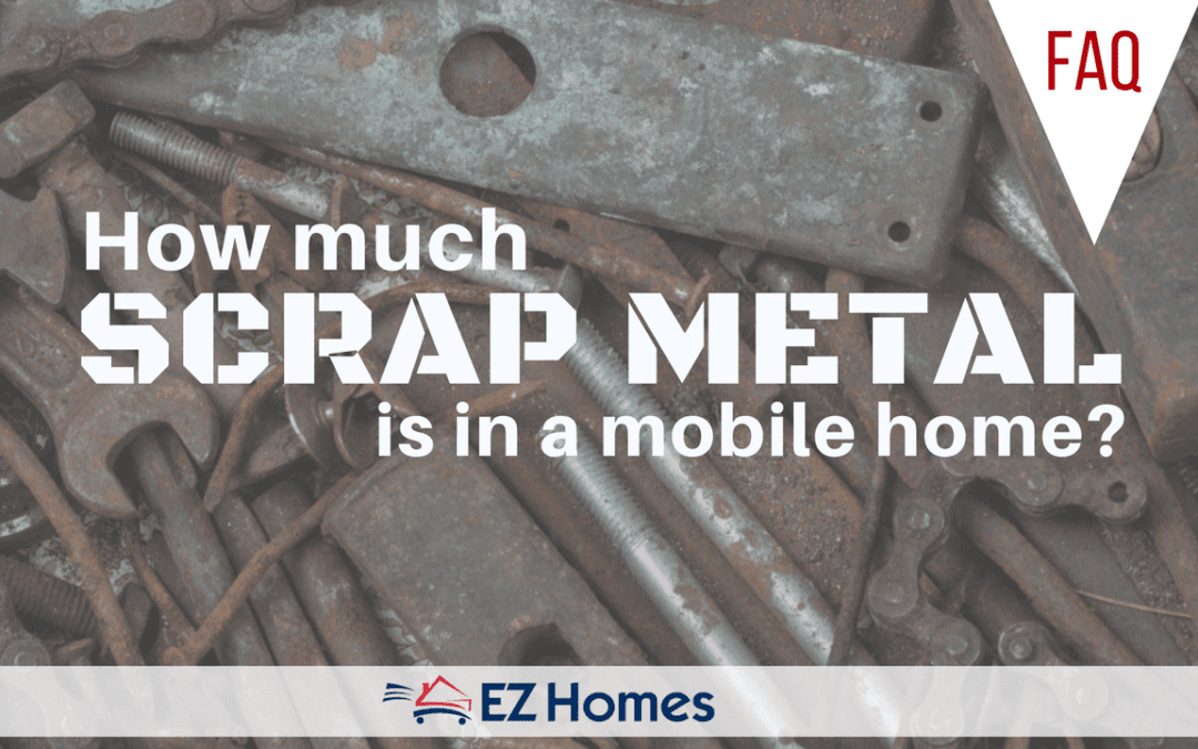 FAQ: How Much Scrap Metal Is In A Mobile Home?