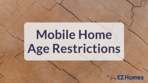 Mobile Home Age Restrictions Featured Image