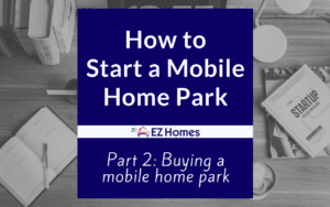 Buying A Mobile Home Park - Featured Image