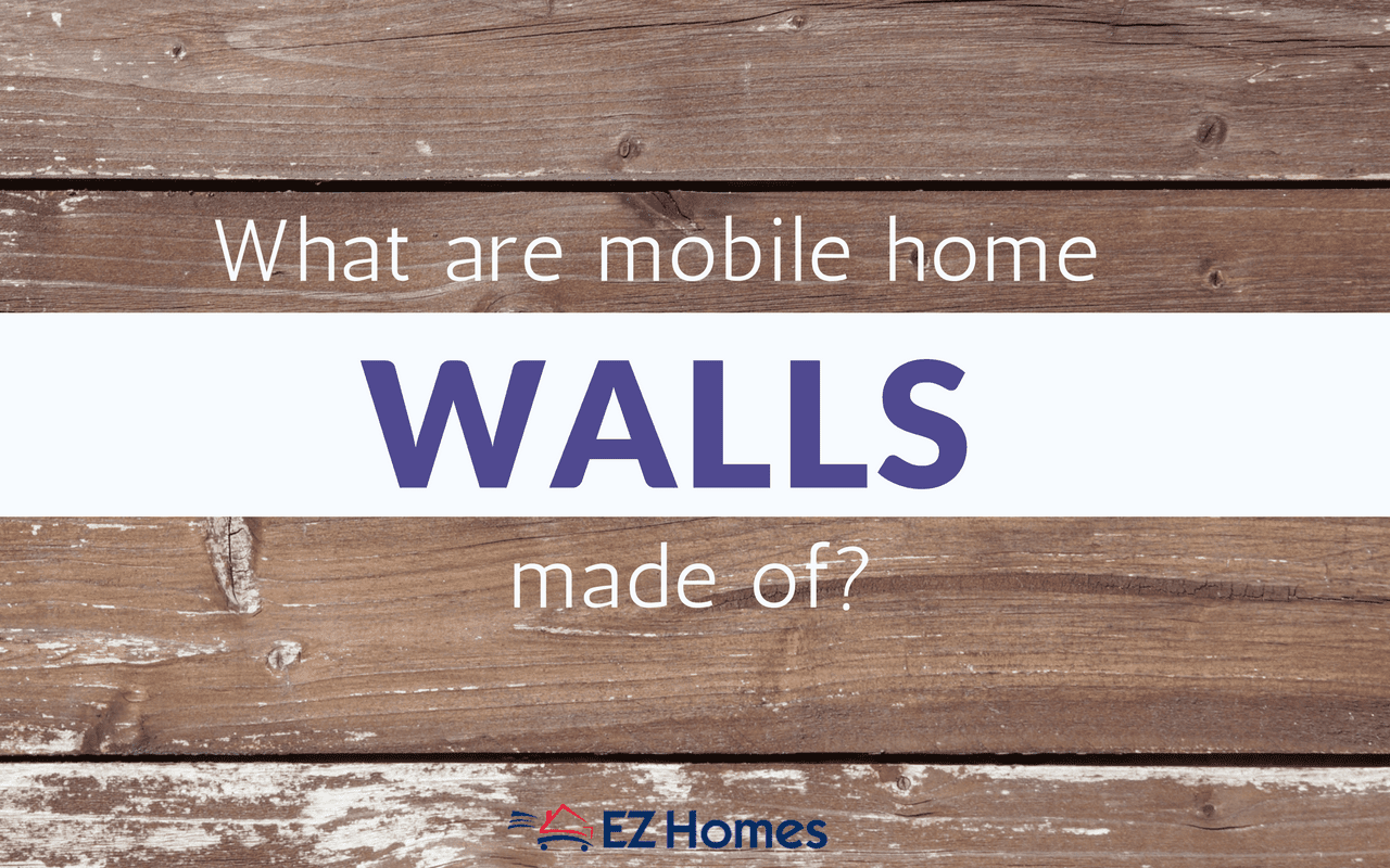 What Are Mobile Home Walls Made Of - Featured image