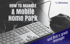 How To Manage A Mobile Home Park And How To Find A Great Manager - Featured Image