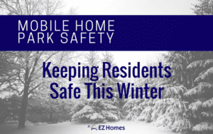 Mobile Home Park Safety _ Keeping Residents Safe In Winter - Featured Image