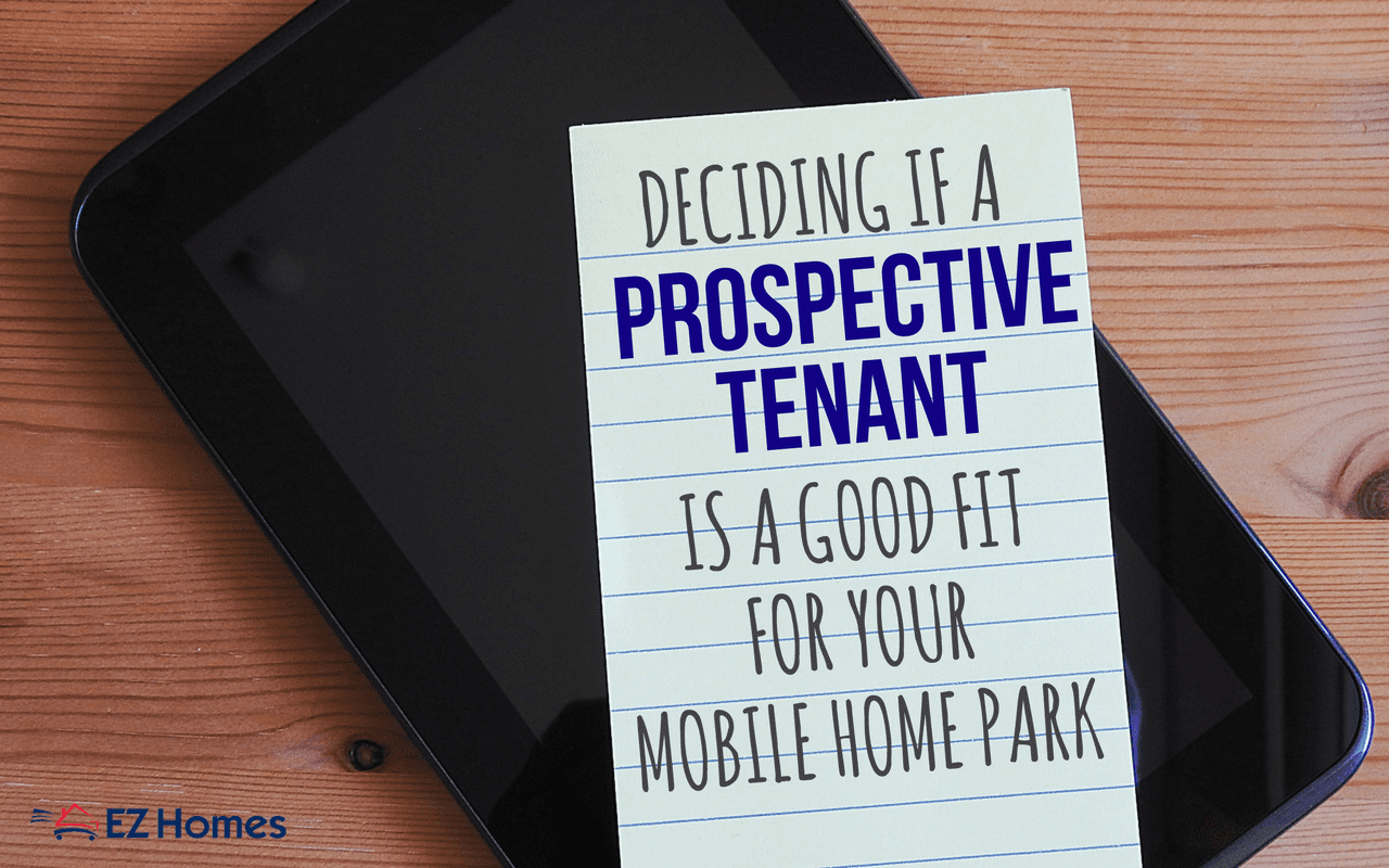 Deciding If A Prospective Tenant Is A Good Fit For Your Mobile Home Park - Featured Image