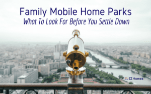 Family Mobile Home Parks What To Look For Before You Settle Down - Featured Image