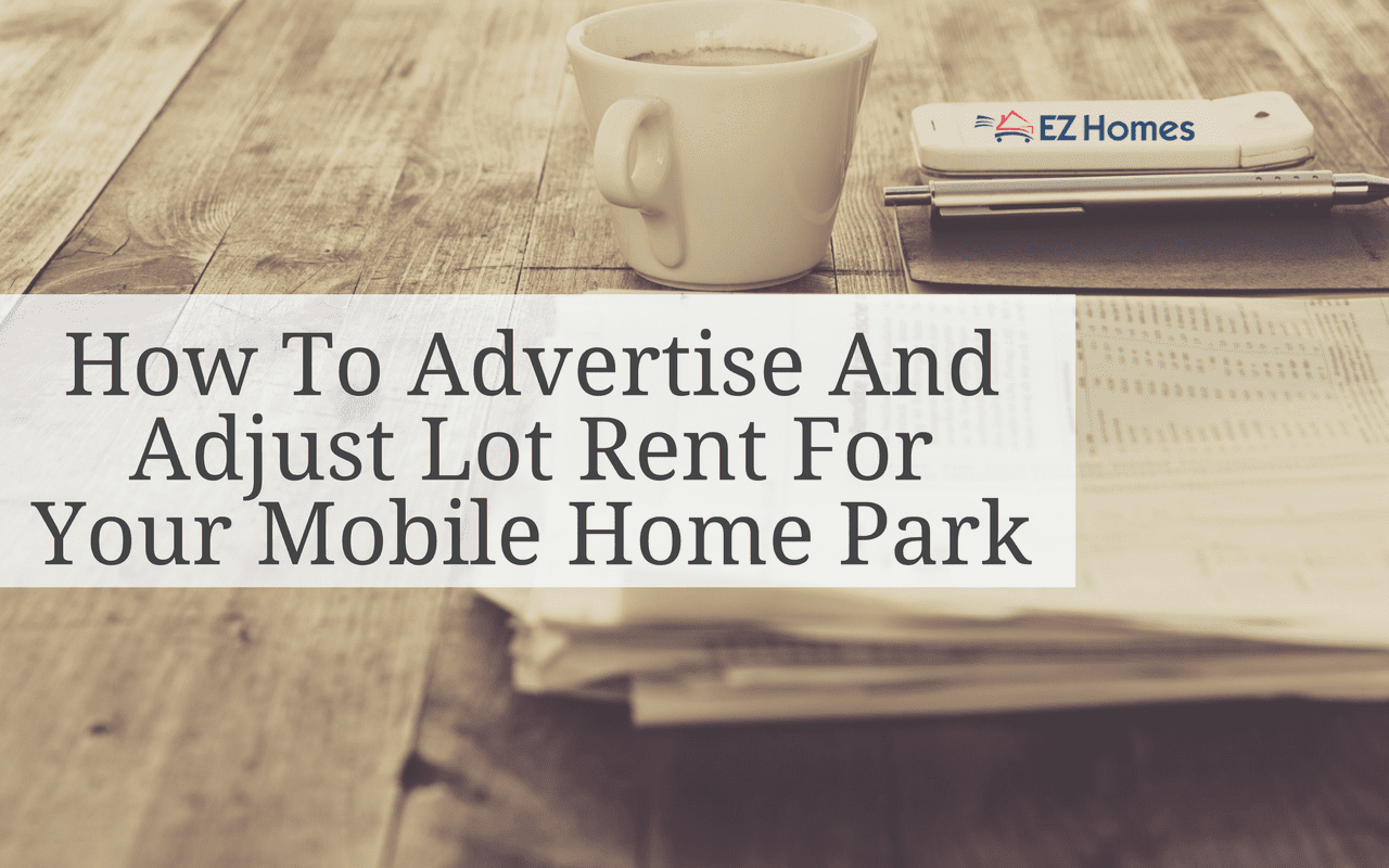 How To Advertise And Adjust Lot Rent For Your Mobile Home Park - Featured Image