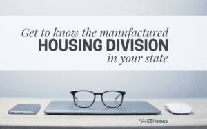 Get To Know The Manufactured Housing Division In Your State - Featured image