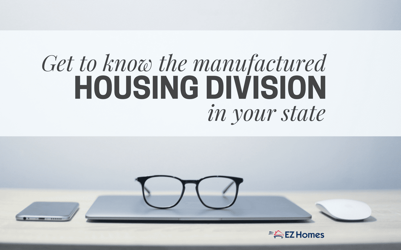 Get To Know The Manufactured Housing Division In Your State - Featured image