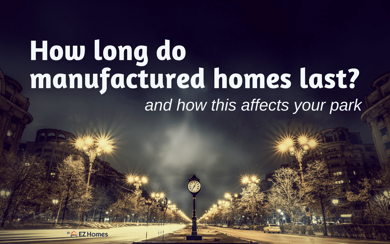Featured image for "How Long Do Manufactured Homes Last" blog post