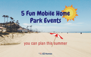 Featured image for "5 Fun Mobile Home Park Events You Can Plan This Summer" blog post