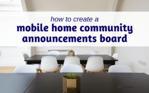 Featured Image For "How To Create A Mobile Home Community Announcements Board" blog post