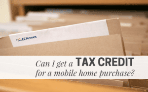 Featured image for "Can I Get A Tax Credit For A Mobile Home Purchase" blog post