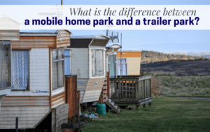 Featured Image for "What Is The Difference Between A Mobile Home Park And A Trailer Park" blog post