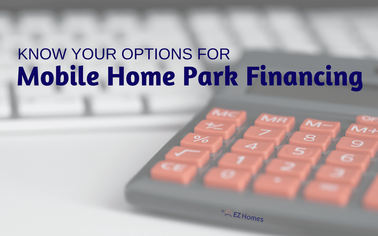 Featured image for "Know Your Options For Mobile Home Park Financing" blog post