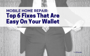 Featured image for "Mobile Home Repair: Top 6 Fixes That Are Easy On Your Wallet"
