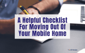 Featured image for "A Helpful Checklist For Moving Out Of Your Mobile Home" blog post