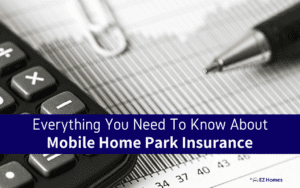 Featured image for "Everything You Need To Know About Mobile Home Park Insurance" blog post