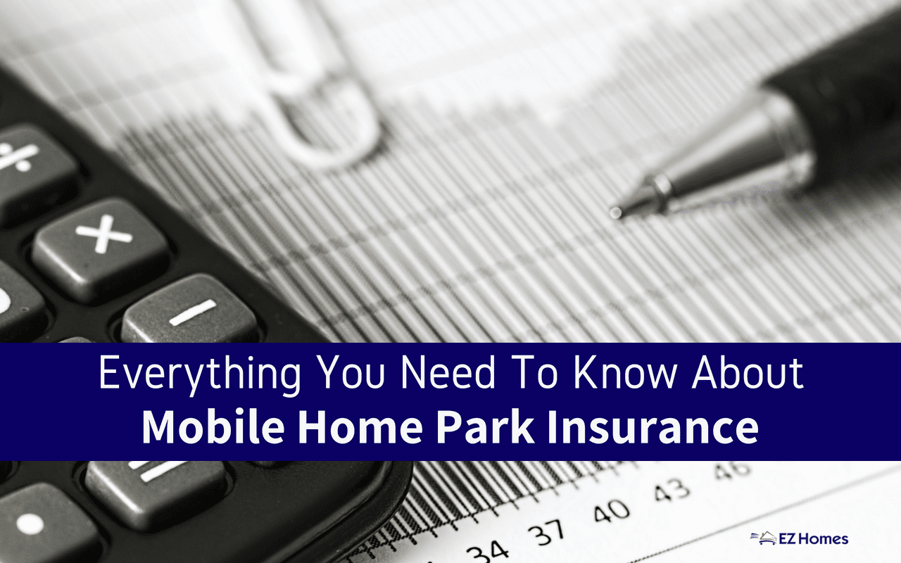 Featured image for "Everything You Need To Know About Mobile Home Park Insurance" blog post