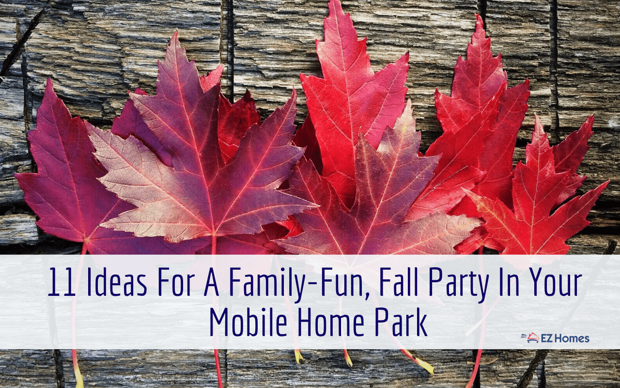 Featured image for "11 Ideas For A Family-Fun, Fall Party In Your Mobile Home Park" blog post