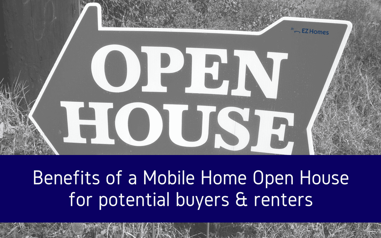 Featured image for "Benefits Of A Mobile Home Open House For Potential Buyers & Renters" blog post