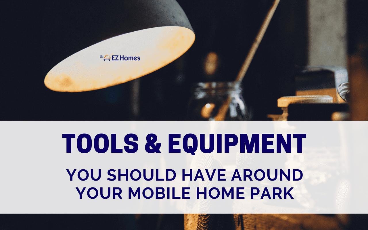 Featured image for "Tools & Equipment You Should Have Around Your Mobile Home Park" blog post