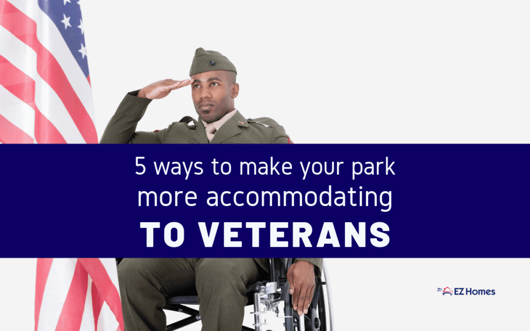 5 Ways To Make Your Park More Accommodating To Veterans