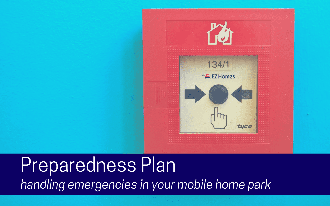 Featured image for "Preparedness Plan - Handling Emergencies In Your Mobile Home Park" blog post