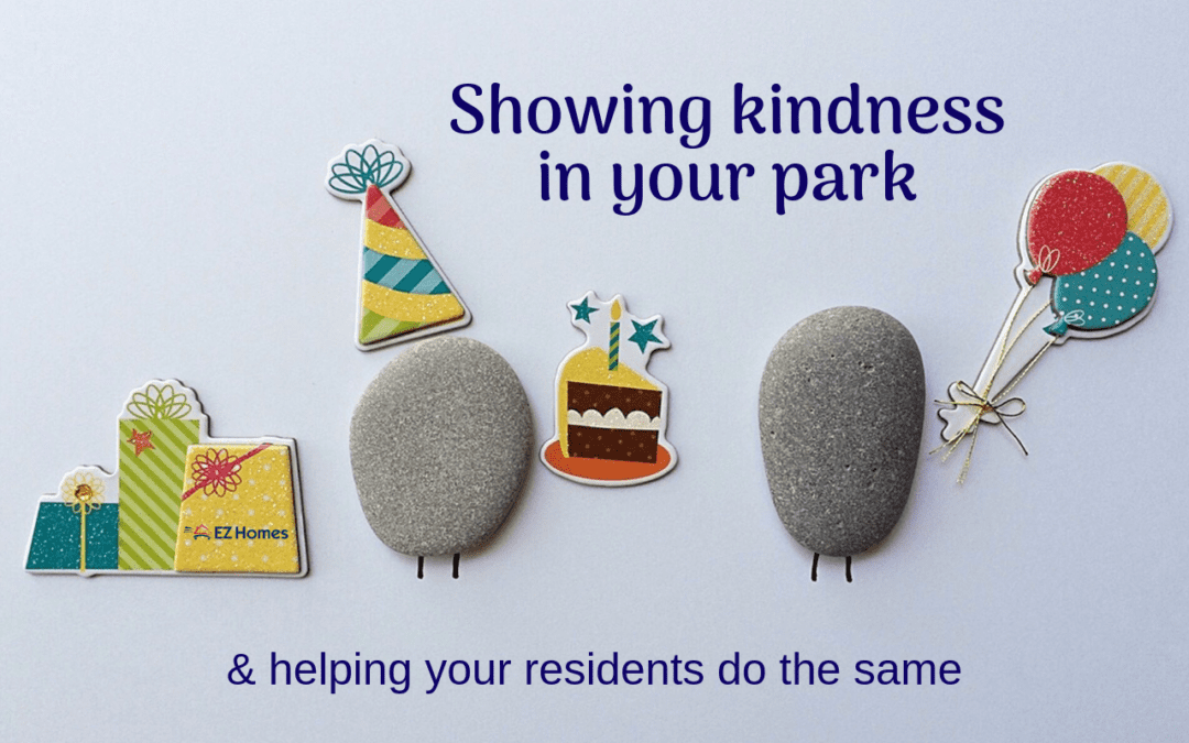 Showing Kindness In Your Park & Helping Your Residents Do The Same