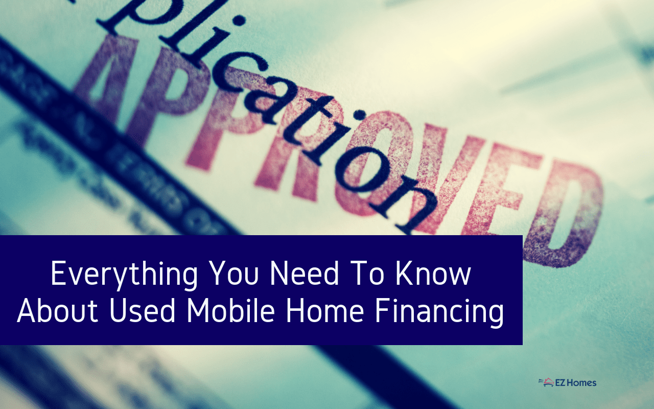 Featured image for "Everything You Need To Know About Used Mobile Home Financing" blog post