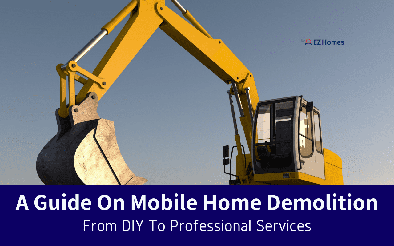 Featured image for "A Guide On Mobile Home Demolition: From DIY To Professional Services" blog post