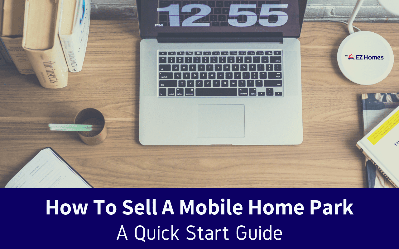 Featured image for "How To Sell A Mobile Home Park: A Quick Start Guide" blog post