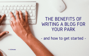 Featured image for "The Benefits Of Writing A Blog For Your Park + How To Get Started"