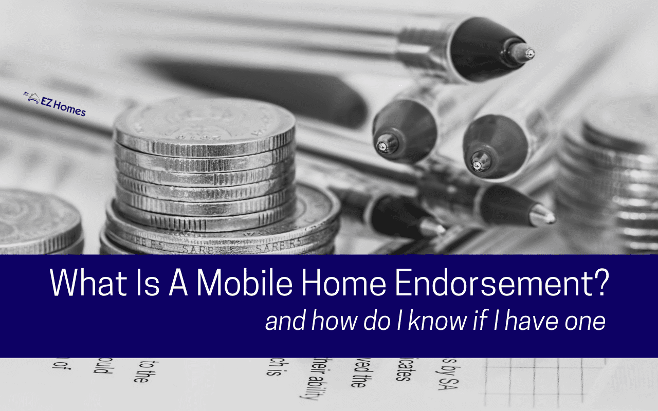 Featured image for "What Is A Mobile Home Endorsement & How Do I Know If I Have One?"