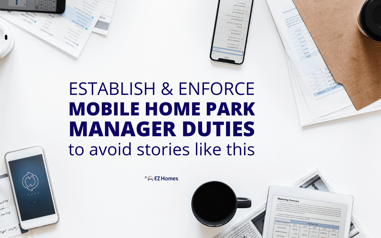 Featured image for "Establish & Enforce Mobile Home Park Manager Duties To Avoid Stories Like This" blog post