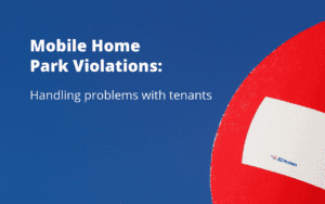 Featured image for "Mobile Home Park Violations_ Handling Problems With Tenants" blog post